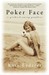 Poker Face: A Girlhood Amon...