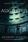 Augustus by Anthony Everitt Augustus by Anthony Everitt