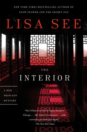The Interior by Lisa See The Interior by Lisa See