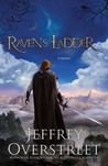 Raven's Ladder by Jeffrey Overstreet Raven's Ladder by Jeffrey Overstreet