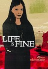 Life Is Fine Life Is Fine