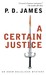 A Certain Justice (Adam Dalgliesh, #10)