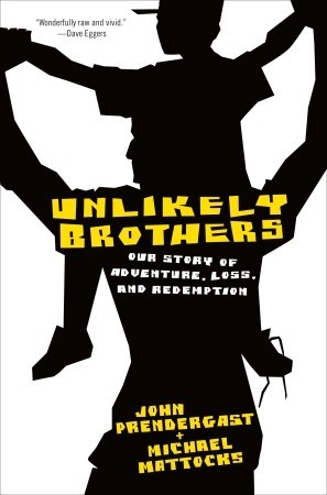 Unlikely Brothers by John Prendergast Unlikely Brothers by John Prendergast
