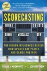Scorecasting by Tobias Moskowitz Scorecasting by Tobias Moskowitz