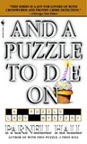 And a Puzzle to Die On (Puzzle Lady, #6) And a Puzzle to Die On (Puzzle Lady, #6)