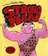 Strong Man: The Story of Charles Atlas Strong Man: The Story of Charles Atlas
