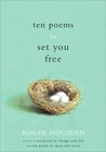 Ten Poems to Set You Free Ten Poems to Set You Free