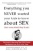 Everything You Never Wanted...