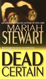 Dead Certain by Mariah Stewart Dead Certain by Mariah Stewart
