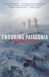Enduring Patagonia Enduring Patagonia