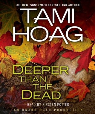 Deeper Than the Dead by Tami Hoag