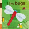 Petit Collage: I Like Bugs