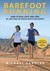 Barefoot Running: How to Run Light and Free by Getting in Touch with the Earth (Paperback)