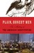 Plain, Honest Men: The Making of the American Constitution (Hardcover)