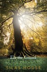 Eli the Good Eli the Good