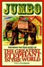 Jumbo: This Being the True Story of the Greatest Elephant in the World