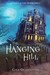 The Hanging Hill (Haunted M...