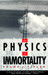 The Physics of Immortality by Frank J. Tipler The Physics of Immortality by Frank J. Tipler