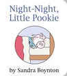 Night-Night, Little Pookie by Sandra Boynton Night-Night, Little Pookie by Sandra Boynton