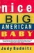 Nice Big American Baby