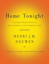 Home Tonight: Further Reflections on the Parable of the Prodigal Son