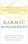 Karmic Management: The Secret Laws of Karma that will Create Success in All Aspects of Your Life