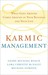 Karmic Management: The Secr...