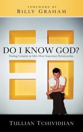 Do I Know God? by Tullian Tchividjian