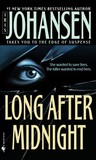 Long After Midnight by Iris Johansen Long After Midnight by Iris Johansen