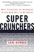 Super Crunchers: Why Thinki...