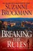Breaking the Rules by Suzanne Brockmann