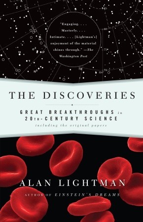 The Discoveries by Alan Lightman The Discoveries by Alan Lightman