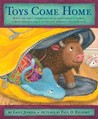 Toys Come Home by Emily Jenkins Toys Come Home by Emily Jenkins