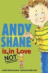 Andy Shane is NOT in Love Andy Shane is NOT in Love
