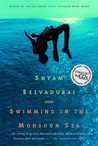 Swimming in the Monsoon Sea by Shyam Selvadurai Swimming in the Monsoon Sea by Shyam Selvadurai