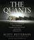 The Quants: How a New Breed of Math Whizzes Conquered Wall Street and Nearly Destroyed It (Audio CD)