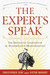 The Experts Speak: The Definitive Compendium of Authoritative Misinformation (Revised Edition)
