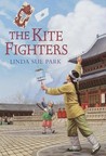The Kite Fighters by Linda Sue Park The Kite Fighters by Linda Sue Park
