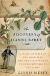The Discovery of Jeanne Baret: A Story of Science, the High Seas, and the First Woman to Circumnavigate the Globe