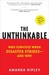 The Unthinkable: Who Survives When Disaster Strikes - and Why (Paperback)