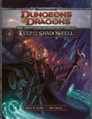 Keep on the Shadowfell by Bruce R. Cordell
