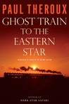 Ghost Train to the Eastern Star