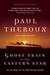 Ghost Train to the Eastern Star: On the Tracks of the Great Railway Bazaar (Paperback)