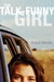 The Talk-Funny Girl: A Novel