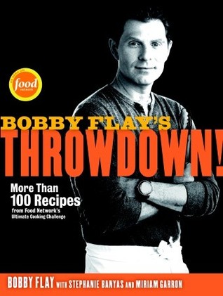 Bobby Flay's Throwdown! by Bobby Flay