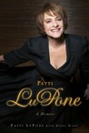 Patti LuPone by Patti LuPone Patti LuPone by Patti LuPone