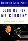 Looking for My Country: Finding Myself in America Looking for My Country: Finding Myself in America