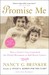 Promise Me: How a Sister's Love Launched the Global Movement to End Breast Cancer (Paperback)