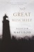 No Great Mischief by Alistair MacLeod No Great Mischief by Alistair MacLeod