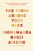 The Thing Around Your Neck (Paperback)